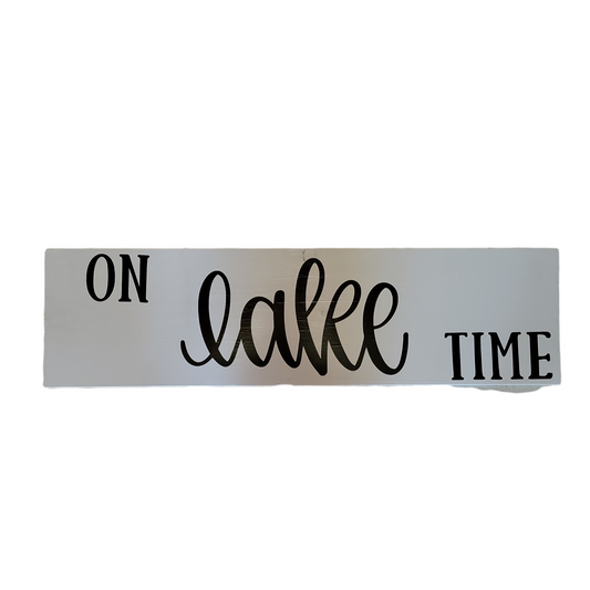 On Lake Time Wooden Sign