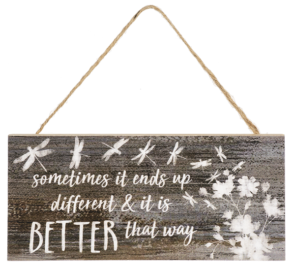 Sometimes it Ends Up Differently Sign