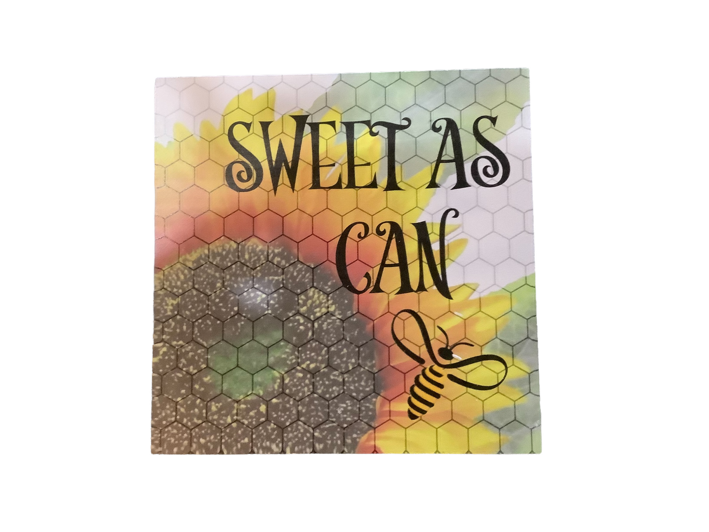 Sweet As Can Be Sign