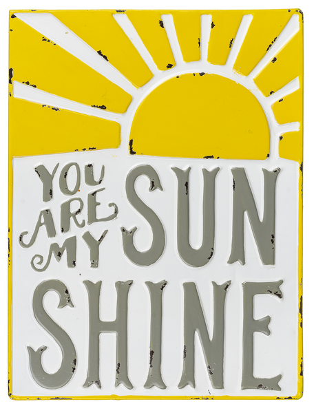 You Are My Sunshine Sign