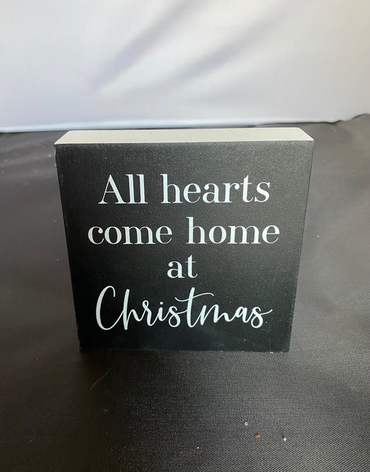 All Hearts Come Home Wooden Sign